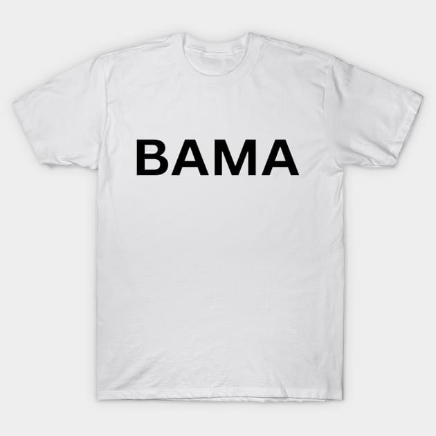 BAMA- Black Letters T-Shirt by MaryMerch